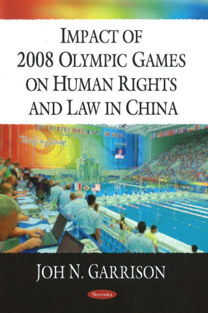 Book cover of: Impact of 2008 Olympic Games on Human Rights & Law in China. By: United States. Congressional-Executive Commission on China