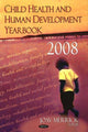 Book cover of: Child Health & Human Development Yearbook 2008. By: Joav Merrick