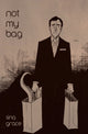 Book cover of: Not My Bag