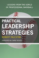 Book cover of: Practical Leadership Strategies. By: Robert H. Palestini