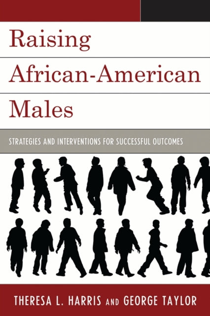 Book cover of: Raising African-American Males. By: Theresa Harris