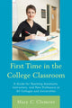 Book cover of: First Time in the College Classroom. By: Mary C. Clement