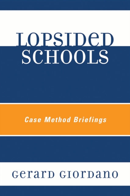 Book cover of: Lopsided Schools. By: Gerard Giordano