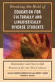 Book cover of: Breaking the Mold of Education for Culturally and Linguistically Diverse Students. By: Andrea Honigsfeld