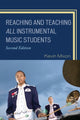 Book cover of: Reaching and Teaching All Instrumental Music Students. By: Kevin Mixon