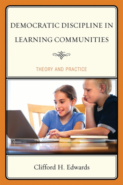 Book cover of: Democratic Discipline in Learning Communities. By: Clifford H. Edwards