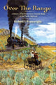 Book cover of: Over the Range. By: Richard V. Francaviglia