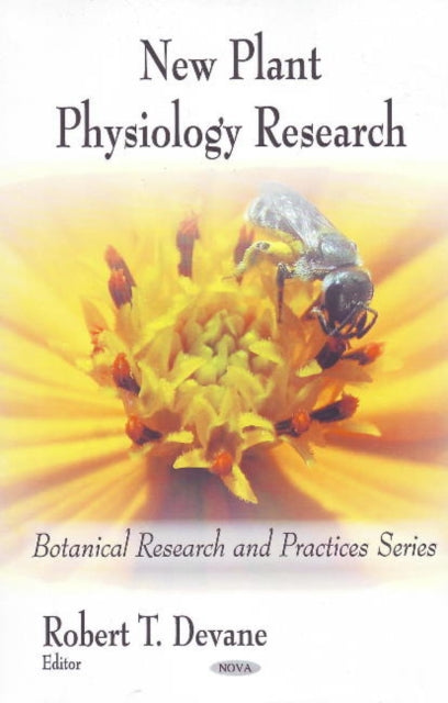 Book cover of: New Plant Physiology Research. By: Robert T. Devane