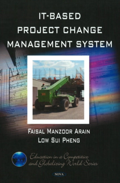 Book cover of: IT-Based Project Change Management System. By: Faisal Manzoor Arain