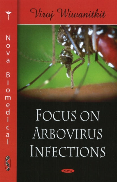Book cover of: Focus on Arbovirus Infections. By: Viroj Wiwanitkit.