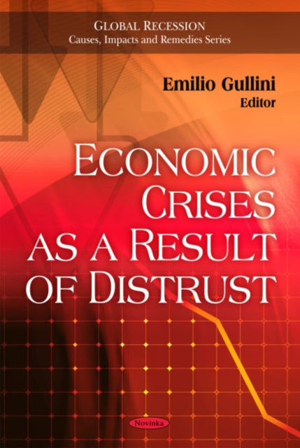 Book cover of: Economic Crises as a Result of Distrust. By: Emilio Gullini