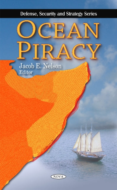 Book cover of: Ocean Piracy. By: Jacob E. Nelson