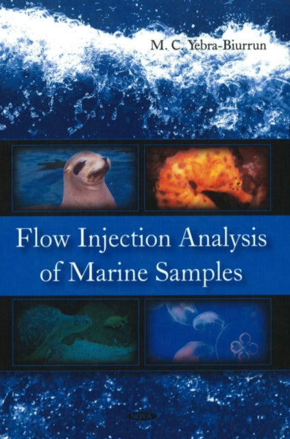 Book cover of: Flow Injection Analysis of Marine Samples. By: M.C. Yebra-Biurrun