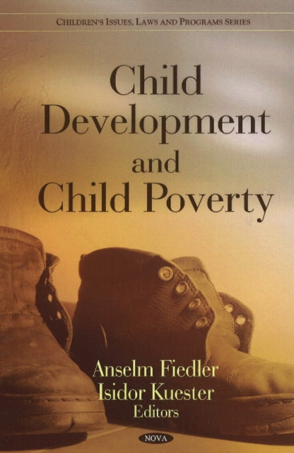 Book cover of: Child Development & Child Poverty. By: Anselm Fiedler