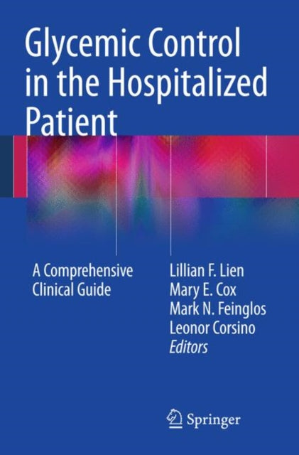 Book cover of: Glycemic Control in the Hospitalized Patient. By: Lillian F. Lien