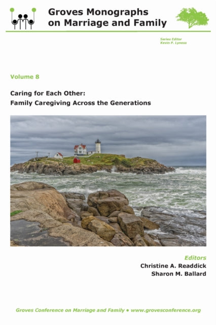 Book cover of: Caring for Each Other: Family Caregiving Across the Generations. By: Christine A. Readdick