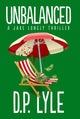 Book cover of: Unbalanced. By: D. P. Lyle