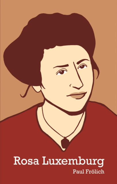 Book cover of: Rosa Luxemburg. By: Paul Frölich