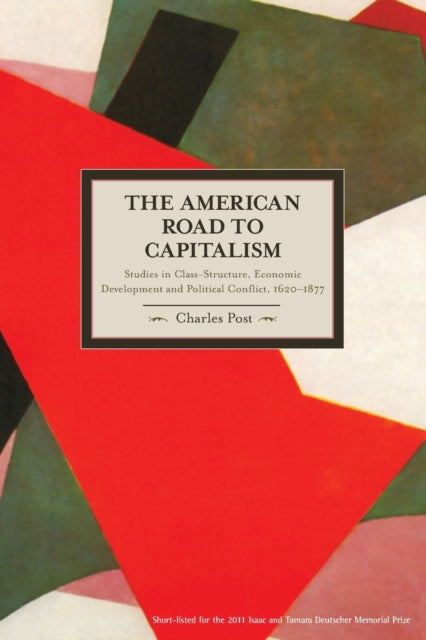 Book cover of: American Road To Capitalism, The: Studies In Class Structure, Economic Development And Political Conflict