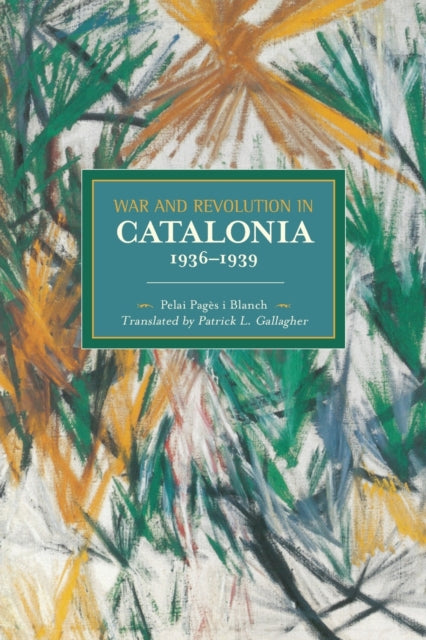 Book cover of: War And Revolution In Catalonia, 1936-1939. By: Pelai Pages I Blanch