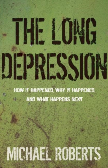 Book cover of: Long Depression. By: Michael Roberts