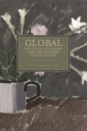 Global Political Economy And The Modern State System