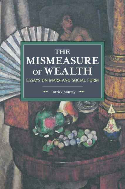 The Mismeasure Of Wealth