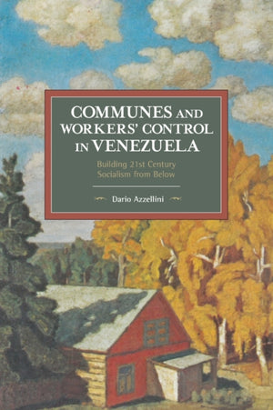Communes And Workers' Control In Venezuela