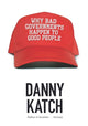 Book cover of: Why Bad Governments Happen To Good People. By: Danny Katch