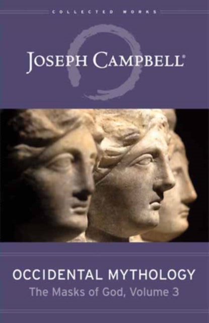 Book cover of: Occidental Mythology. By: Joseph Campbell