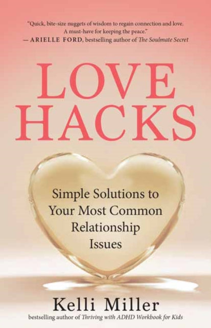 Book cover of: Love Hacks. By: Kelli Miller