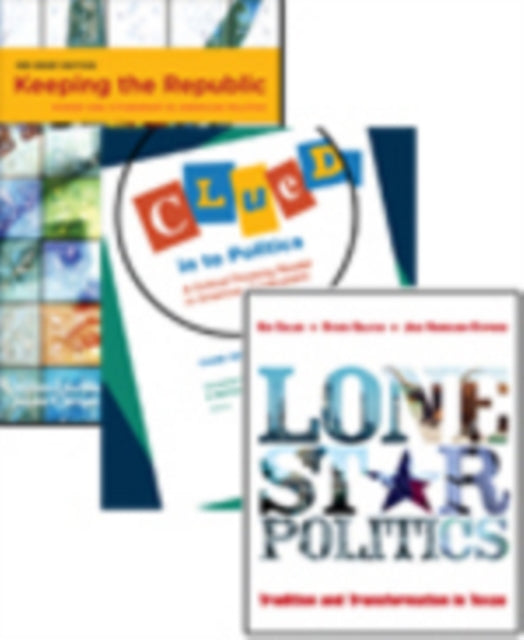 Book cover of: Keeping the Republic, 3rd Brief edition + Clued in to Politics 3rd edition + Lone Star Politics + CQ Press's Guide to the 2010 Midterm Elections Supplement package. By: Christine Barbour