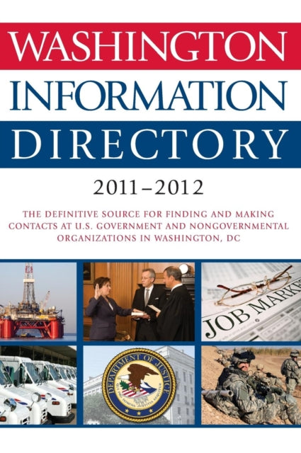 Book cover of: Washington Information Directory 2011-2012. By: Linda A. Dziobek
