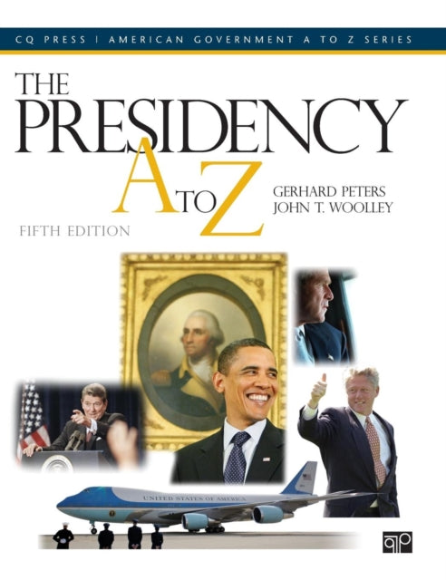 Book cover of: Presidency A to Z. By: Gerhard Peters