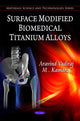 Book cover of: Surface Modified Biochemical Titanium Alloys. By: Aravind Vadiraj