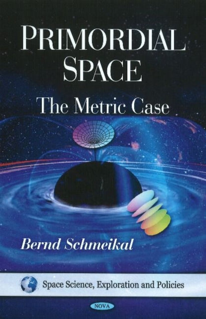Book cover of: Primordial Space. By: Bernd Schmeikal