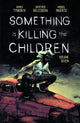 Book cover of: Something is Killing the Children Vol. 7