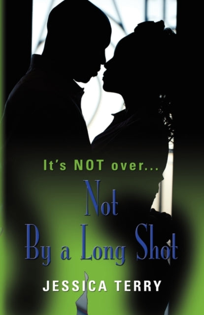Book cover of: Not By a Long Shot. By: Jessica Terry