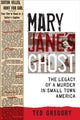 Book cover of: Mary Jane's Ghost. By: Ted Gregory