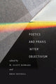 Book cover of: Poetics and Praxis ""After"" Objectivism. By: W. Scott Howard