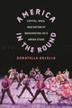 Book cover of: America in the Round. By: Donatella Galella