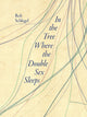 Book cover of: In the Tree Where the Double Sex Sleeps. By: Rob Schlegel