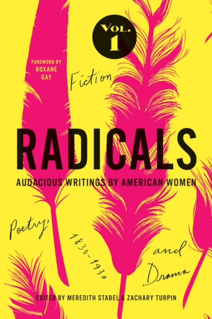 Book cover of: Radicals, Volume 1: Fiction, Poetry, and Drama. By: Meredith Stabel