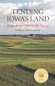 Book cover of: Tending Iowa's Land. By: Cornelia F. Mutel