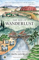 Book cover of: Way of Wanderlust. By: Donald W. George