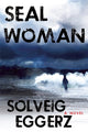 Book cover of: Seal Woman. By: Solveig Eggerz