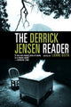 Book cover of: Derrick Jensen Reader. By: Derrick Jensen