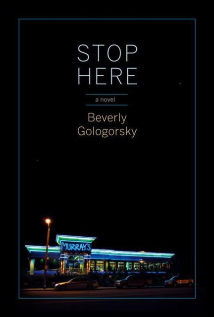 Book cover of: Stop Here. By: Beverly Gologorsky