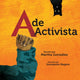 Book cover of: de activista. By: Martha E. Gonzalez