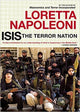 Book cover of: ISIS: The Terror Nation. By: Loretta Napoleoni